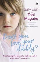 Couverture du livre « Don't You Love Your Daddy » de Sally East aux éditions Penguin Books Ltd Digital