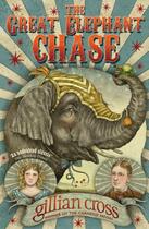 Couverture du livre « The great elephant chase » de Gillian Cross aux éditions Oxford Up Elt