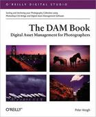 Couverture du livre « The Dam Book: digital asset management for photographers » de Peter Krogh aux éditions O Reilly