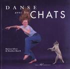 Couverture du livre « Danse Avec Les Chats » de Burton Siler et Heather Busch aux éditions Chronicle Books
