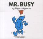 Couverture du livre « Mr. Busy ; Nr 38 » de Roger Hargreaves aux éditions Egmont World