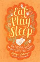 Couverture du livre « Eat, Play, Sleep » de Desouza Luiza aux éditions Atria Books