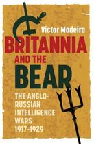 Couverture du livre « Britannia and the Bear » de Victor Madeira aux éditions Boydell And Brewer Group Ltd
