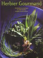 Couverture du livre « Herbier Gourmand » de Francois Couplan et Marc Veyrat aux éditions Hachette Pratique