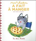 Couverture du livre « Mon chaton a fait à manger » de Anne Gutman aux éditions Hachette Enfants