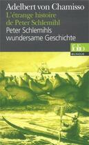 Couverture du livre « L'étrange histoire de Peter Schlemihl » de Adalbert Von Chamisso aux éditions Gallimard