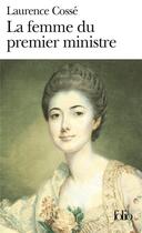 Couverture du livre « La femme du premier ministre » de Laurence Cossé aux éditions Folio