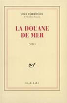 Couverture du livre « La douane de mer » de Jean d'Ormesson aux éditions Gallimard