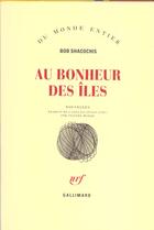 Couverture du livre « Au bonheur des iles » de Shacochis B aux éditions Gallimard