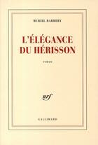 Couverture du livre « L'élégance du hérisson » de Muriel Barbery aux éditions Gallimard
