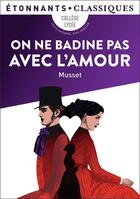 Couverture du livre « On ne badine pas avec l'amour » de Alfred De Musset aux éditions Flammarion