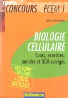 Couverture du livre « Biologie Cellulaire Et Moleculaire Pcem 1 ; Cours, Exercices, Annales Et Qcm Corriges » de Marie-Claude Descamps aux éditions Ediscience