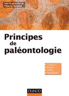 Couverture du livre « Principes de paléontologie » de Thierry Tortosa aux éditions Dunod