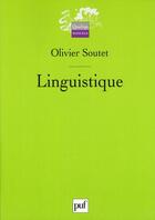 Couverture du livre « Linguistique (2e édition) » de Olivier Soutet aux éditions Puf