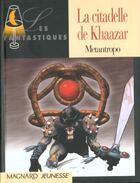 Couverture du livre « La Citadelle De Khaazar » de Metantropo aux éditions Magnard