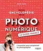 Couverture du livre « Petite encyclopédie de la photo numérique ; le guide avancé ; l'essentiel pour progresser en photographie » de David Taylor aux éditions Eyrolles