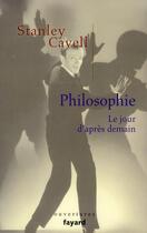Couverture du livre « Philosophie » de S Cavell aux éditions Fayard