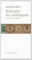 Couverture du livre « Bréviaire du colimaçon » de Jacqueline Kelen aux éditions Desclee De Brouwer