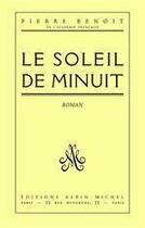 Couverture du livre « Le soleil de minuit » de Pierre Benoit aux éditions Albin Michel