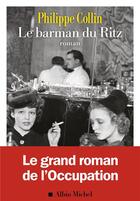 Couverture du livre « Le barman du Ritz » de Philippe Collin aux éditions Albin Michel
