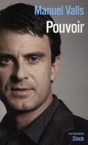 Couverture du livre « Pouvoir » de Manuel Valls aux éditions Stock