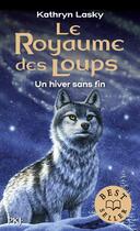 Couverture du livre « Le royaume des loups Tome 4 : un hiver sans fin » de Kathryn Lasky aux éditions Pocket Jeunesse