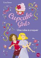 Couverture du livre « Cupcake Girls Tome 22 : une robe à croquer » de Coco Simon aux éditions Pocket Jeunesse