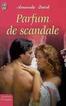 Couverture du livre « Parfum de scandale » de Amanda Quick aux éditions J'ai Lu