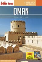 Couverture du livre « GUIDE PETIT FUTE ; CARNETS DE VOYAGE ; Oman (édition 2019) » de Collectif Petit Fute aux éditions Le Petit Fute