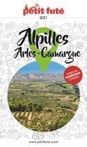 Couverture du livre « Alpilles, Arles, Camargue (édition 2021) » de  aux éditions Le Petit Fute