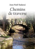 Couverture du livre « Chemins de traverse » de Sadaoui aux éditions Amalthee