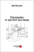 Couverture du livre « Contedefées et son petit vélo rouge » de Anne Kolasinski aux éditions Editions Du Net