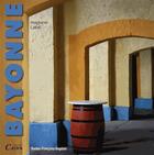 Couverture du livre « Bayonne » de Stephanie Labe aux éditions Cairn