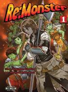 Couverture du livre « Re : monster Tome 1 » de Kogitsune Kanekiru et Haruyoshi Kobayakawa aux éditions Ototo