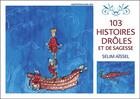 Couverture du livre « 103 histoires drôles et de sagesse » de Selim Aissel aux éditions Ecce