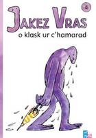 Couverture du livre « Jakez Vras t.4 ; o klask ur c'hamarad » de Quentin Blake et Ellen Blance et Ann Cook aux éditions Tes