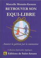 Couverture du livre « Retrouver son equi-libre » de Monnin-Gene Marcelle aux éditions De Saint Amans
