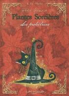 Couverture du livre « Petit grimoire plantes sorcières ; les protectrices » de Richard Ely aux éditions Au Bord Des Continents