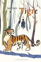 Couverture du livre « Tigre » de Jan Jutte aux éditions Editions Des Elephants