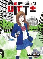 Couverture du livre « Gift +/- Tome 3 » de Yuka Nagate aux éditions Komikku