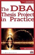 Couverture du livre « The DBA thesis project in practice » de Paul Beaulieu et Michel Kalika aux éditions Ems