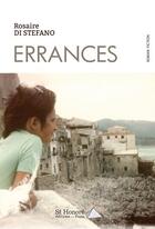 Couverture du livre « Errances » de Rosaire Di Stefano aux éditions Saint Honore Editions