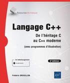 Couverture du livre « Langage c++ - de l'héritage c au c++ moderne (avec programmes d'illustration) (2e édition) » de Frederic Drouillon aux éditions Eni