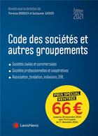 Couverture du livre « Code des sociétés et autres groupements (édition 2021) » de Florence Deboissy et Guillaume Wicker aux éditions Lexisnexis