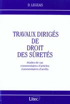 Couverture du livre « Travaux diriges de droit des suretes » de Dominique Legeais aux éditions Lexisnexis