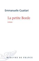 Couverture du livre « La petite Borde » de Emmanuelle Guattari aux éditions Mercure De France