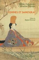Couverture du livre « Femmes et samouraï » de Hideko Fukumoto et Catherine Pigeaire aux éditions Des Femmes