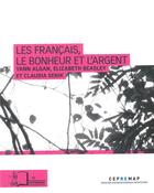 Couverture du livre « Les Francais, le bonheur et l'argent » de Yann Algan et Claudia Senik et Elisabeth Beasley aux éditions Rue D'ulm