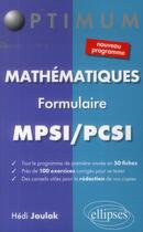 Couverture du livre « Formulaire mathématiques MPSI-PCSI » de Hedi Joulak aux éditions Ellipses