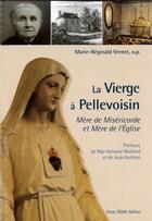 Couverture du livre « La vierge à Pellevoisin » de Marie-Reginald Vernet aux éditions Tequi